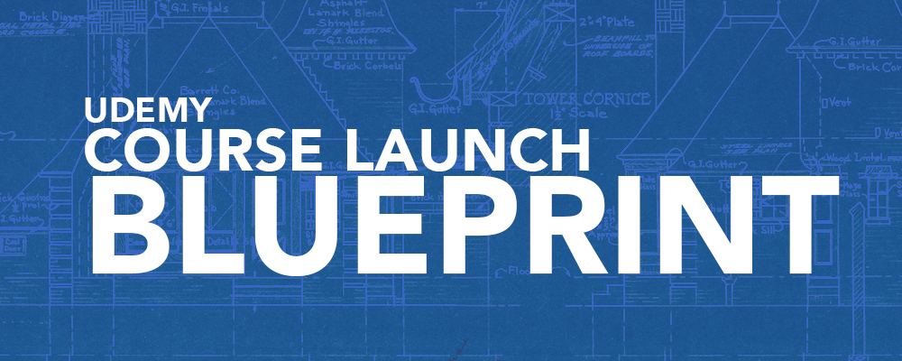 udemy launch blueprint